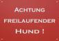 Preview: "Achtung freilaufender Hund" Alu Hinweisschild